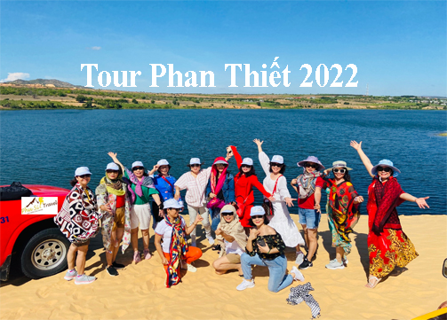 TOUR PHAN THIẾT NĂM 2022